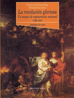 cover image of La revolución gloriosa. Un ensayo de regeneración nacional (1868-1874)